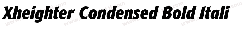 Xheighter Condensed Bold Italic字体转换